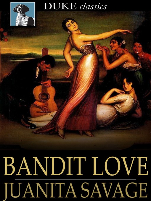 Title details for Bandit Love by Juanita Savage - Wait list